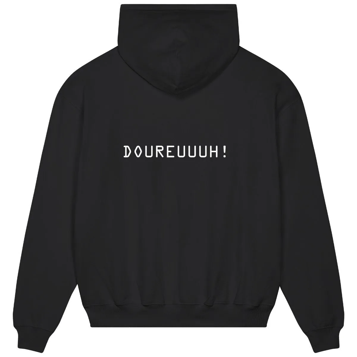 HOODIE OVERSIZE - DOUREUUUH! SINCE 2001